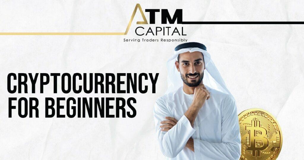 All You Need About Cryptocurrency for Beginners ATM Capital